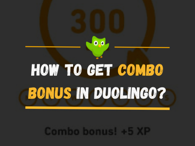 How to Get Combo Bonus in Duolingo? the full guide