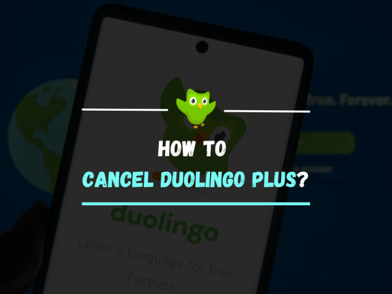 How to Cancel Duolingo Plus from Android, iPhone &Web
