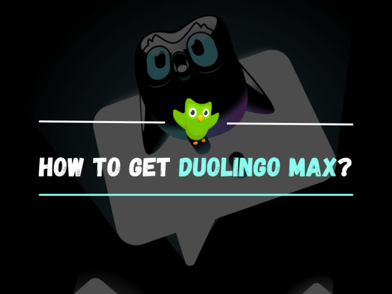 How to Get Duolingo Max